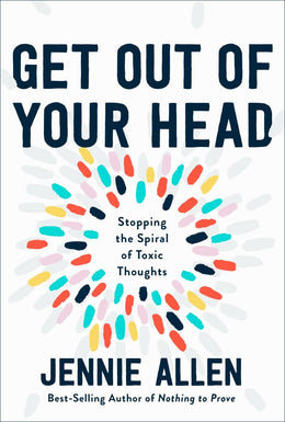 Get Out of Your Head: The One Thought That Can Shift Our Cha - Bookseller USA