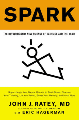 Spark: The Revolutionary New Science of Exercise and the Brain - Bookseller USA