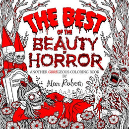 Best of The Beauty of Horror: Another GOREgeous Coloring Book, The - Bookseller USA