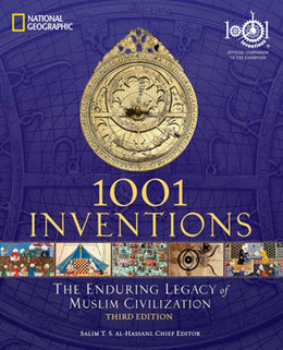 1001 Inventions: The Enduring Legacy of Muslim Civilization: Official Companion to the 1001 Inventio - Bookseller USA