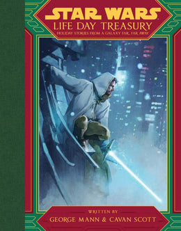 Star Wars Life Day Treasury: Holiday Stories from - Bookseller USA