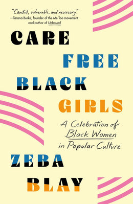 Carefree Black Girls: A Celebration of Black Women in - AA - Bookseller USA
