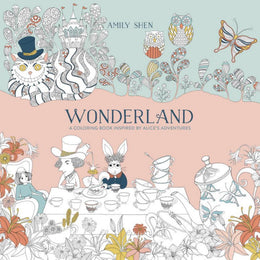 Wonderland: A Coloring Book Inspired by Alice's Adventures - Bookseller USA