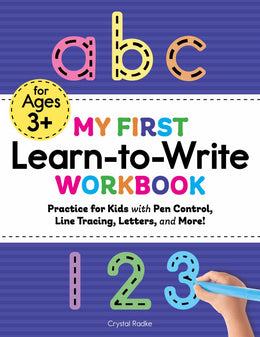 My First Learn to Write Workbook: Practice for Kids with Pen Control, Line Tracing, Letters, and Mor - Bookseller USA
