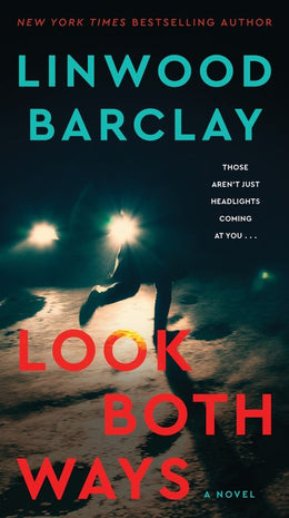 Look Both Ways: A Novel - Bookseller USA
