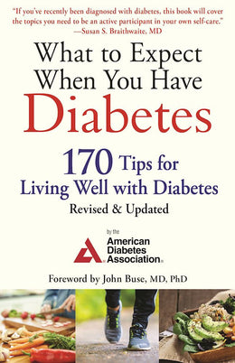 What to Expect When You Have Diabetes: 170 Tips fo - Bookseller USA