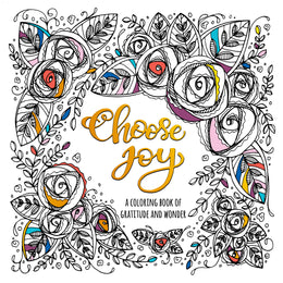 Choose Joy: A Coloring Book of Gratitude and Wonder - Bookseller USA