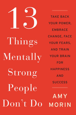 13 Things Mentally Strong People Don't Do - Bookseller USA