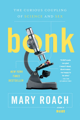 Bonk: The Curious Coupling of Science and Sex - Bookseller USA