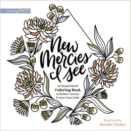 New Mercies I See: An Inspirational Coloring Book for Stress - Bookseller USA
