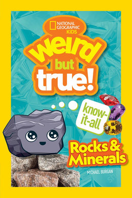 Weird but True Know-It-All: Rocks and Minerals - Bookseller USA