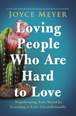 Loving People Who Are Hard to Love: Transforming Y - Bookseller USA