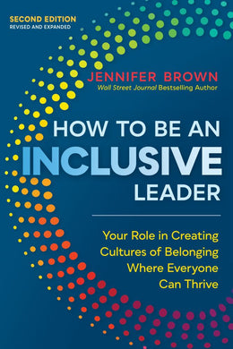 How to Be an Inclusive Leader: Your Role in Creati - Bookseller USA