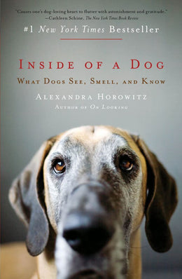 Inside of a Dog: What Dogs See, Smell, and Know - Bookseller USA