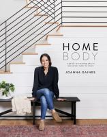 Homebody: A Guide to Creating Spaces You Never Wan - Bookseller USA