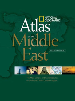 National Geographic Atlas of the Middle East, Second Edition: The Most Concise and Current Source on - Bookseller USA