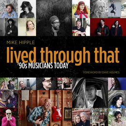 Lived Through That: 90s Musicians Today - Bookseller USA