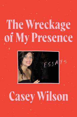 Wreckage of My Presence, The - Bookseller USA