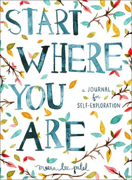 Start Where You Are: A Journal for Self-Exploration (Journal) - Bookseller USA