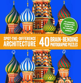 Spot-The-Difference Architecture: 40 Brain-Bending Photographic Puzzles - Bookseller USA