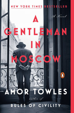 A Gentleman in Moscow: A Novel - Bookseller USA