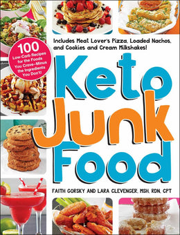 Keto Junk Food: 100 Low-Carb Recipes for the Foods You Crave - Bookseller USA