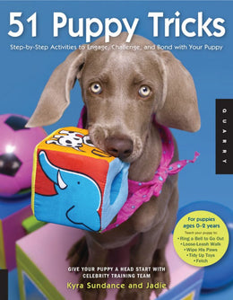 51 Puppy Tricks: Step-by-Step Activities to Engage, Challenge, and Bond with Your Puppy - Bookseller USA