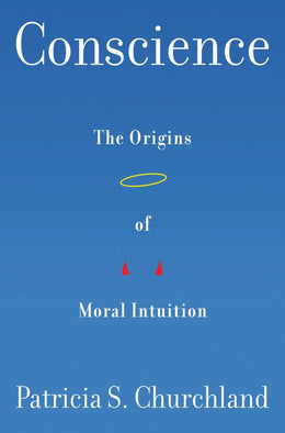 Conscience: The Origins of Moral Intuition - Bookseller USA