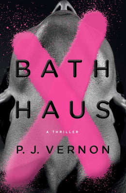 Bath Haus: A Thriller - Bookseller USA