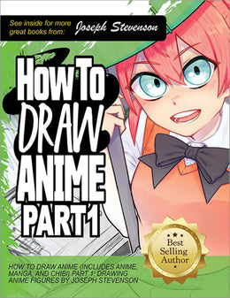 How to Draw Anime (Includes Anime, Manga and Chibi) Part 1 Drawing Anime Faces - Bookseller USA