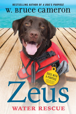 Zeus: Water Rescue: Dogs With A Purpose - Bookseller USA