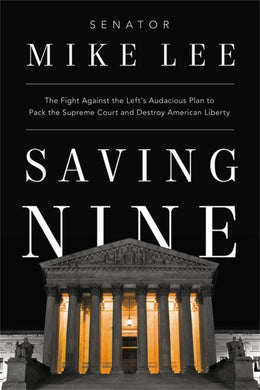 Saving Nine: The Fight Against the Left - Bookseller USA