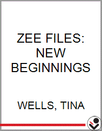 ZEE FILES: NEW BEGINNINGS - Bookseller USA