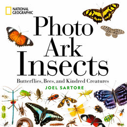 National Geographic Photo Ark Insects: Butterflies, Bees, an - Bookseller USA
