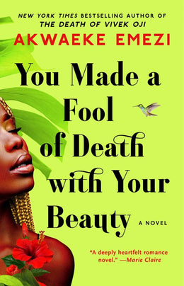 You Made a Fool of Death with Your Beauty: A Novel - Bookseller USA
