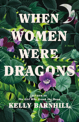 When Women Were Dragons: A Novel - Bookseller USA