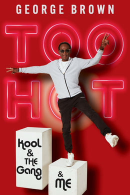 Too Hot: Kool and the Gang and Me - Bookseller USA