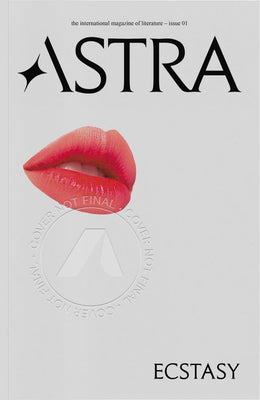 Astra Magazine, Ecstasy: Issue One - Bookseller USA