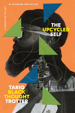 Upcycled Self: A Memoir on the Art of Becoming Who We Are, The - Bookseller USA