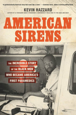 American Sirens: The Incredible Story of the Black - Bookseller USA