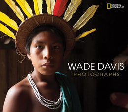 Wade Davis Photographs - Bookseller USA