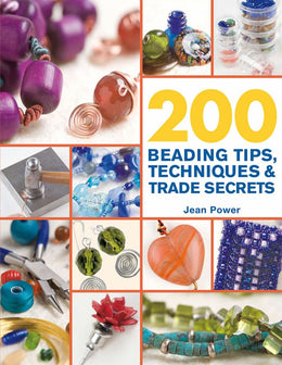 200 Beading Tips, Techniques&Trade Secrets: An Indispensable Compendium of Technical Know-How and Tr - Bookseller USA