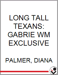 LONG TALL TEXANS: GABRIE WM EXCLUSIVE - Bookseller USA