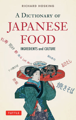 A Dictionary of Japanese Food - Bookseller USA