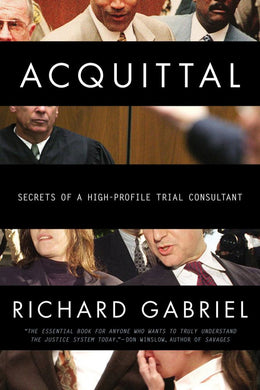 Acquittal: Secrets of a High-Profile Trial Consultant - Bookseller USA