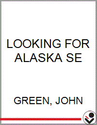 LOOKING FOR ALASKA SE - Bookseller USA