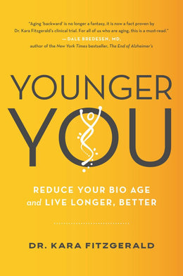 Younger You: Reverse Your Bio Age--And Live Longer - Bookseller USA