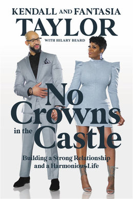 No Crowns in the Castle: Building a Strong Relationship and - Bookseller USA