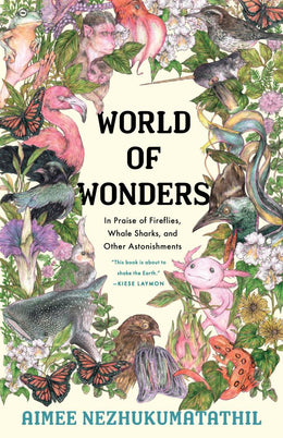 World of Wonders: In Praise of Fireflies, Whale Sharks, and - Bookseller USA