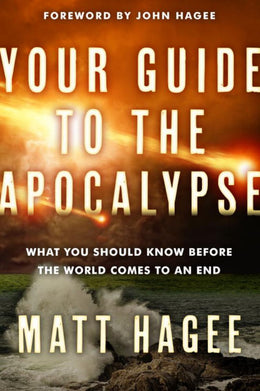 Your Guide to the Apocalypse: What You Should Know Before the World Comes to an End (Paperback) - Bookseller USA